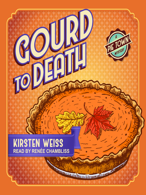 Title details for Gourd to Death by Kirsten Weiss - Available